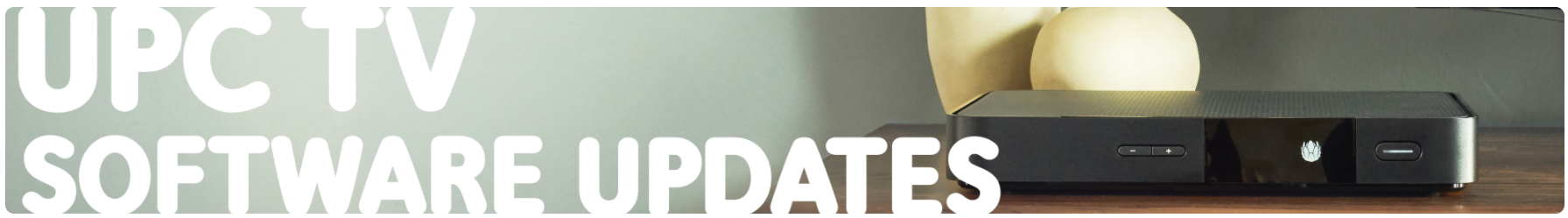 UPC TV Box Updates.png UPC TV Box Updates.png